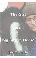 The Girl and the Big Brown Horse