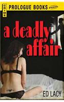 A Deadly Affair: (Prologue Crime)