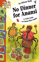 Hopscotch: Myths: No Dinner for Anansi