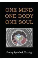 One Mind One Body One Soul