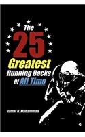 The 25 Greatest Running Backs of All Time
