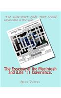 The Essence of the Macintosh and iLife '11 Experience.