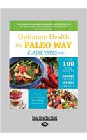 Optimum Health the Paleo Way (Large Print 16pt)