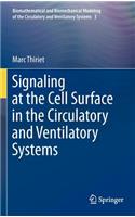 Signaling at the Cell Surface in the Circulatory and Ventilatory Systems