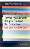 Thermo-Hydrodynamic Design of Fluidized Bed Combustors