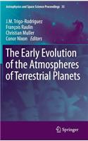 Early Evolution of the Atmospheres of Terrestrial Planets