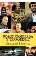 Foros, Izquierda y Terrorismo: (Spanish)