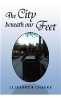 The City Beneath Our Feet