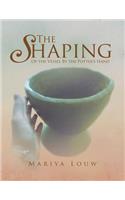 Shaping