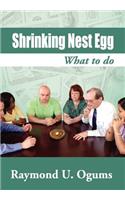 Shrinking Nest Egg: What to do(English)
