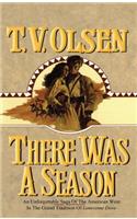 There Was a Season