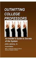 Outwitting College Professors, 4th Edition
