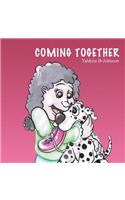 Coming Together