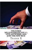 The Forex Millionaire