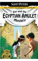 Zet and the Egyptian Amulet Mystery: Secret Agent Zet Series Book 2