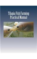 Tilapia Fish Farming: Practical Manual