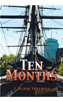 Ten Months