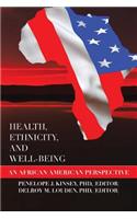 Health, Ethnicity, and Well-Being