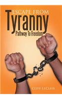 Escape from Tyranny
