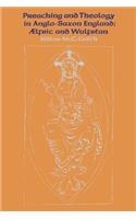 Preaching and Theology in Anglo-Saxon England