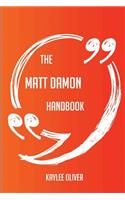 The Matt Damon Handbook - Everything You Need To Know About Matt Damon