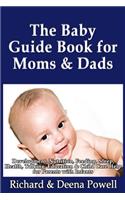 The Baby Guide Book for Moms & Dads