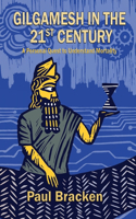 Gilgamesh in the 21st Century