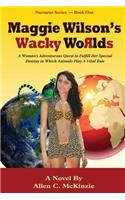 Maggie Wilson's Wacky Worlds