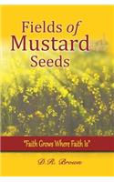 Fields of Mustard Seeds: (English)