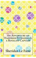 Adventure of Hardress Fitzgerald, a Royalist Captain