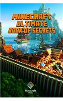 Minecraft: Ultimate Book of Secrets: Unbelievable Minecraft Secrets You Coudn't Imagine Before!