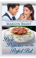 Pride, Prejudice and the Perfect Bet