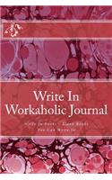 Write In Workaholic Journal: Write In Books - Blank Books You Can Write In