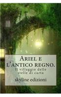 Ariel e l'antico regno.