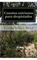 Cuentos osirianos para despistados
