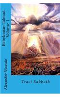 Babylonian Talmud Volume 1: Tract Sabbath