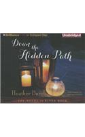 Down the Hidden Path