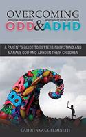 Overcoming ODD and ADHD
