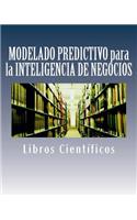 Modelado Predictivo Para La Inteligencia de Negocios