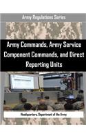 Army Commands, Army Service Component Commands, and Direct Reporting Units