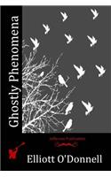 Ghostly Phenomena