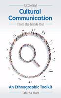 Exploring Cultural Communication from the Inside Out