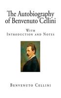 The Autobiography of Benvenuto Cellini