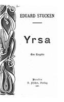 Yrsa, eine Tragödie: (German)