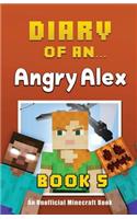 Diary of an Angry Alex