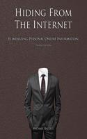 Hiding from the Internet: Eliminating Personal Online Information