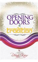 Opening Doors To Tradition