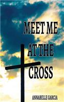 Meet Me at theCross: (English)