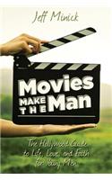 Movies Make the Man