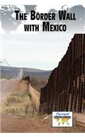 Border Wall with Mexico